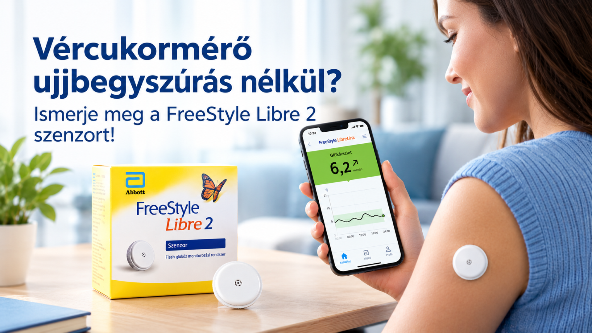 Szúrás nélküli vércukormérés? Ismerje meg a FreeStyle Libre 2 szenzort.